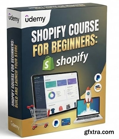 Udemy - Shopify Course For beginners: Build and Launch Your Store
