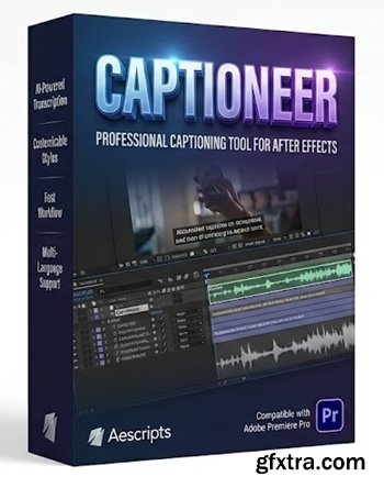 Aescripts - Captioneer v1.6.4 for Premiere Aescripts - Captioneer v1.6.4 for Premiere