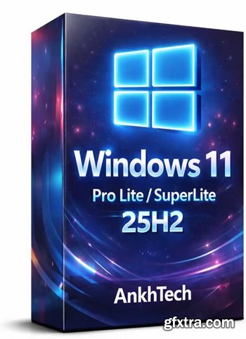 Windows 11 Pro Lite / SuperLite 25H2 Build 26200.7462