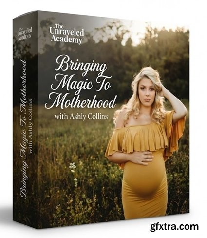 The Unraveled Academy - Bringing Magic To Motherhood with Ashly Collins The Unraveled Academy - Bringing Magic To Motherhood with Ashly Collins