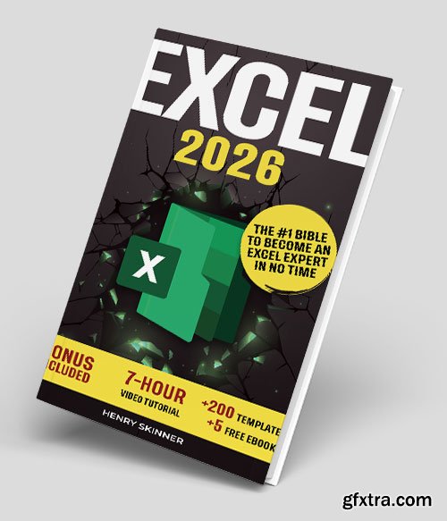Excel 2026: The Absolute Beginner\'s Guide to Maximizing Your Excel Experience