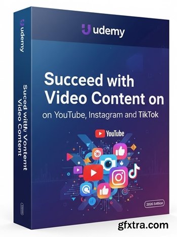 Udemy - Succeed with Video Content on YouTube, Instagram and TikTok