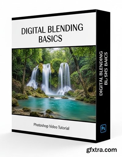 Digital Blending Basics - Photoshop Video Tutorial