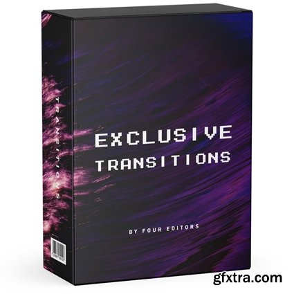 FOUR Editors - Exclusive Transitions