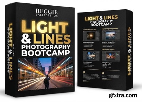 Reggie Ballesteros - Light & Lines Photography Bootcamp