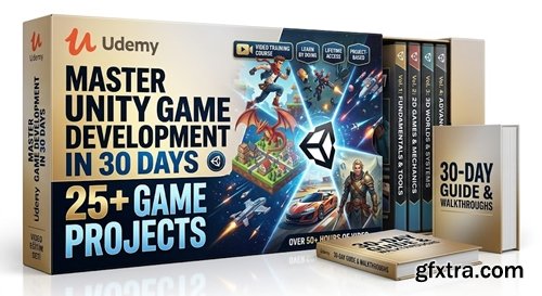 Udemy - Master Unity Game Development in 30 Days 25+ Game Projects