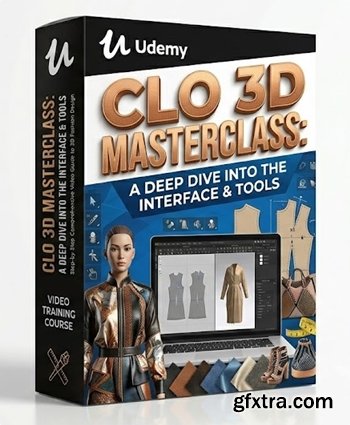 Udemy - Clo 3d Masterclass: A Deep Dive Into The Interface & Tools