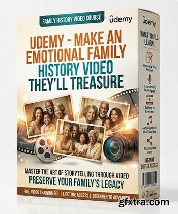 Udemy - Make an Emotional Family History Video They’ll Treasure