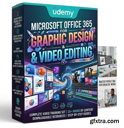 Udemy - Microsoft Office 365 for Graphic Design & Video Editing