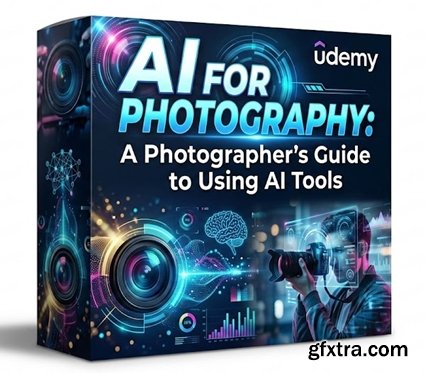 Udemy - AI for Photography: A Photographer\'s Guide to Using AI Tools