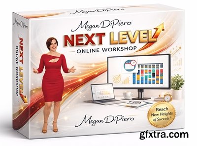 Megan DiPiero - Next Level - Online Workshop