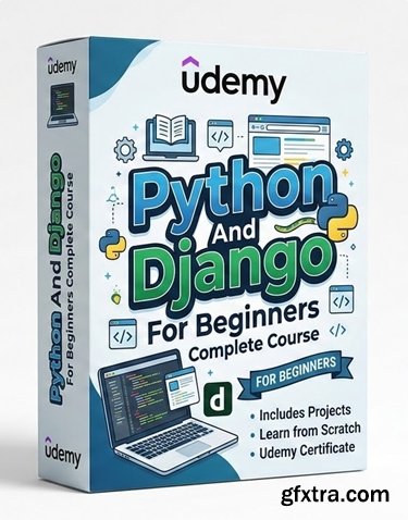 Udemy - Python And Django Framework For Beginners Complete Course