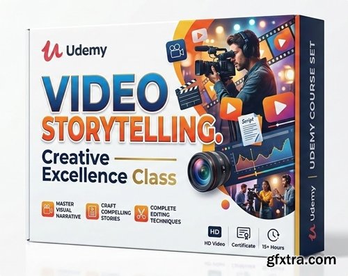Udemy - VIDEO STORYTELLING. Creative Excellence Class
