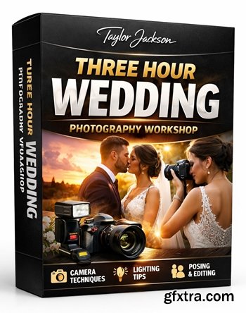 Taylor Jackson - Three Hour Wedding Photography Workshop