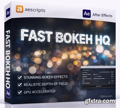 Aescripts - Fast Bokeh Pro v2.1.3