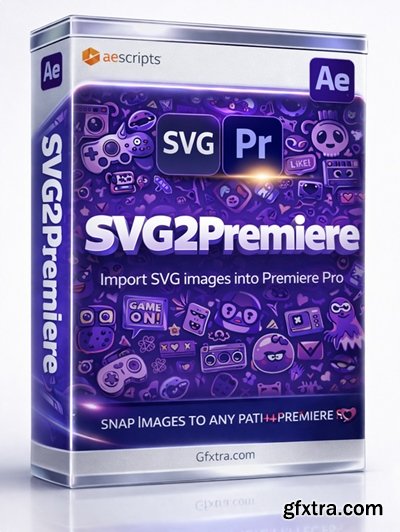 Aescripts - SVG2Premiere v1.0