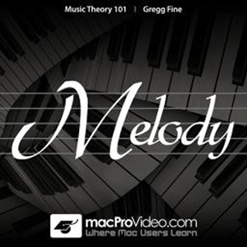 MacProVideo Music Theory 101 Melody TUTORiAL