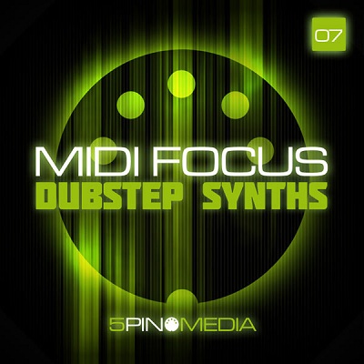 5Pin Media MIDI Focus Dubstep Synths MULTiFORMAT-DYNAMiCS