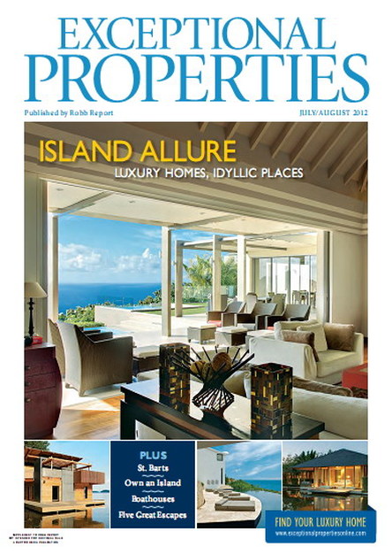 Robb Report Exceptional Properties July/August 2012  