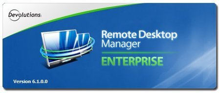 Devolutions Remote Desktop Manager Enterprise Edition v7.6.2.0 Final 