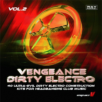 Vengeance Sound Dirty Electro Vol 2 WAV DVDR-DYNAMiCS