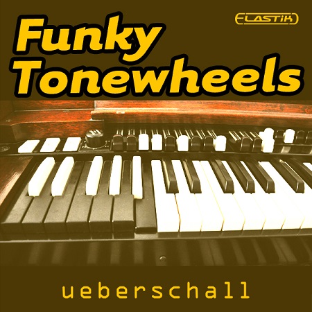 Ueberschall Funky Tonewheels ELASTiK