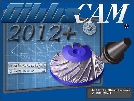 GibbsCAM 2012+ v10.3.13.0 Win32 & Win64 Multilanguage-SSQ