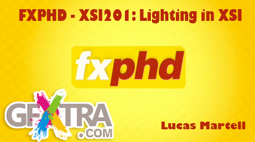 Fxphd - XSI201: Lighting in XSI