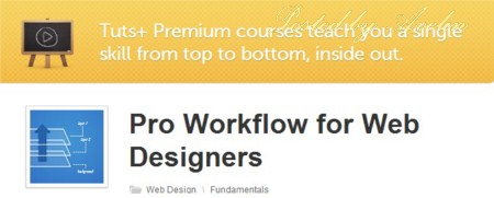 TutsPlus - Pro Workflow for Web Designers