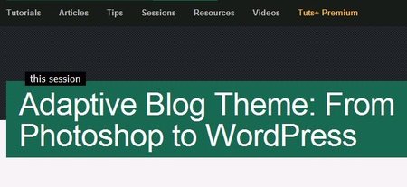 Adaptive Blog Theme: From Photoshop to WordPress