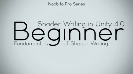 CGCookie - Noob to Pro Shader writing for Unity 4 Beginner