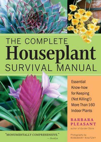 The Complete Houseplant Survival Manual