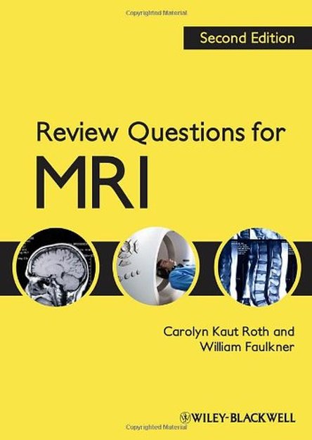 Review Questions for MRI, 2nd Edition