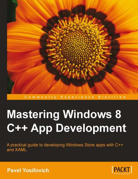 Mastering Windows 8 C++ App Development