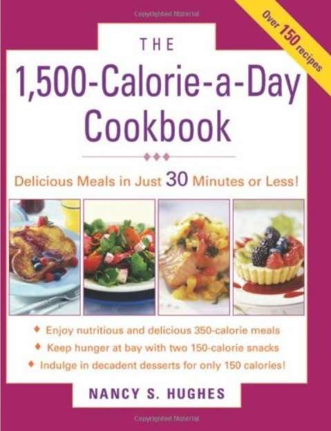 The 1500-Calorie-a-Day Cookbook