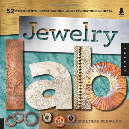 Jewelry Lab: 52 Experiments, Investigations, and Explorations in Metal (EPUB)