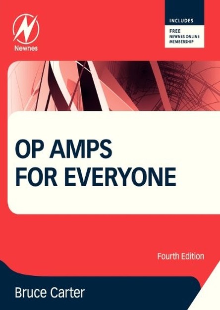 Op Amps for Everyone, Fourth Edition