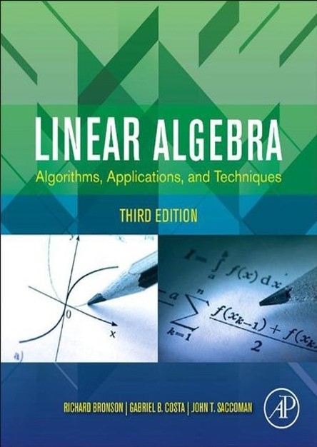 Linear Algebra, Third Edition: Algorithms, Applications, and Techniques