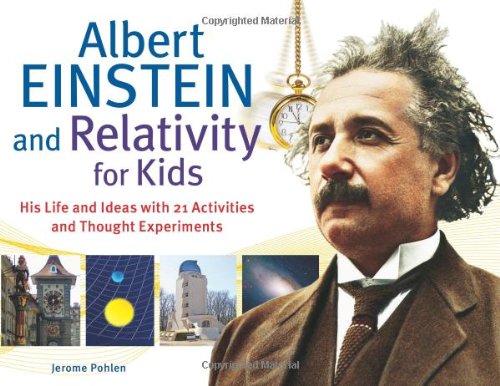 Albert Einstein and Relativity for Kids