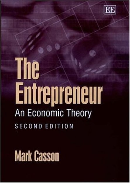 The Entrepreneur: An Economic Theory