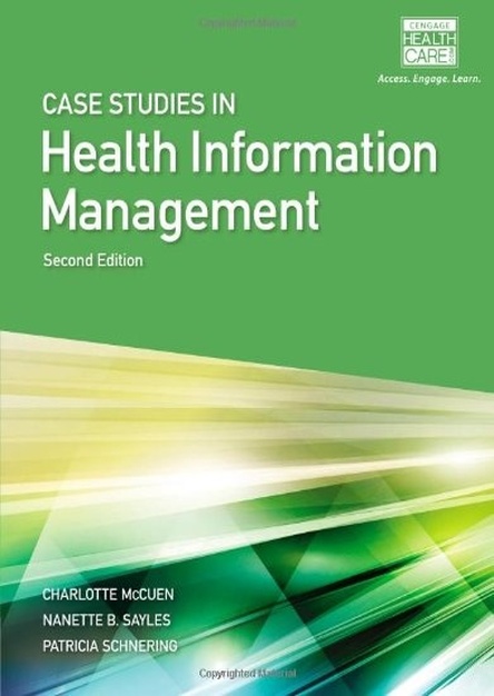 Case Studies for Health Information Management, 2nd Edition