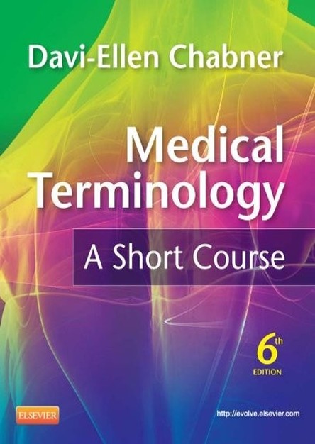 Medical Terminology: A Short Course, 6th Edition