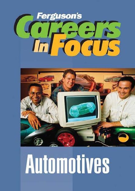 Automotives (Ferguson's Careers in Focus) 
