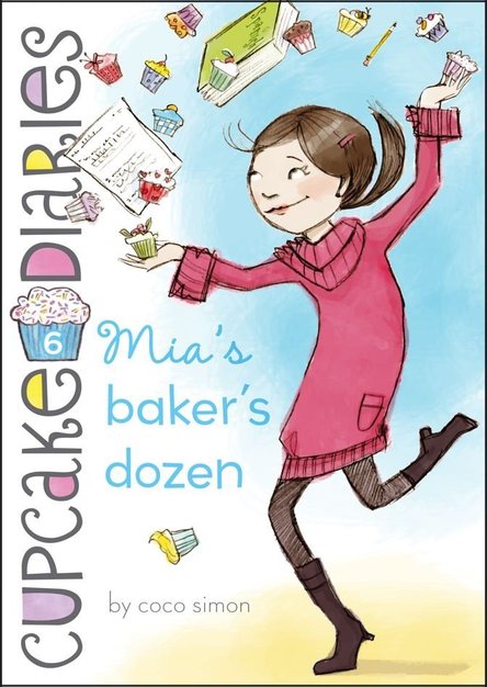 Mia's Baker's Dozen (Cupcake Diaries, Book 6)