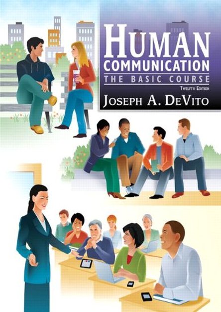 Human Communication: The Basic Course (12th Edition)