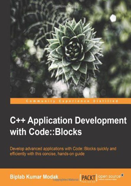  C++ Application Development with Code::Blocks