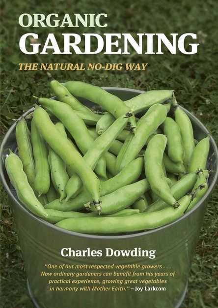 Organic Gardening: The Natural No-Dig Way