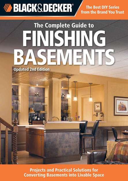 Black & Decker The Complete Guide to Finishing Basements