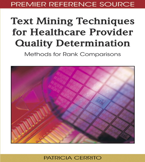 Text Mining Techniques for Healthcare Provider Quality Determination