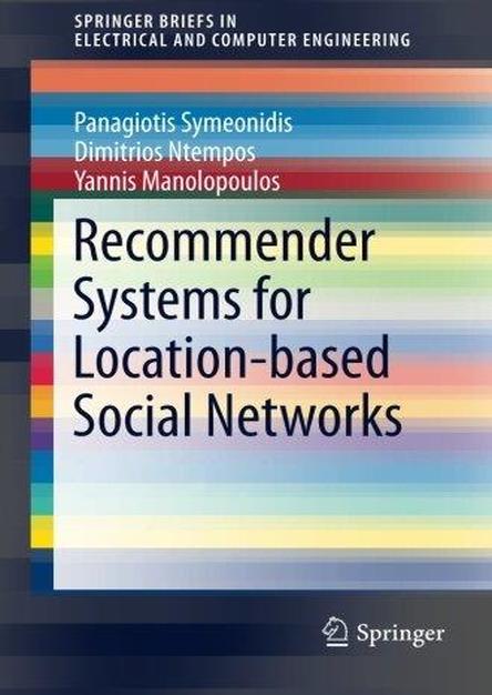 Recommender Systems for Location-based Social Networks